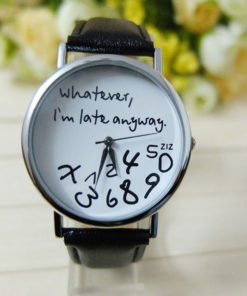  Whatever I am Late Anyway  Watches