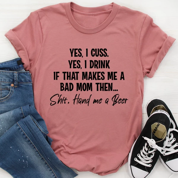 Bad Mom Tee