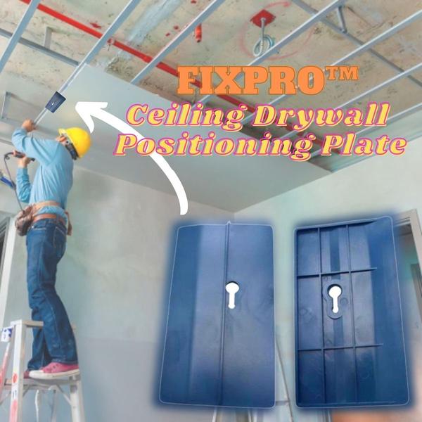 FixPRO Ceiling Drywall Positioning Plate