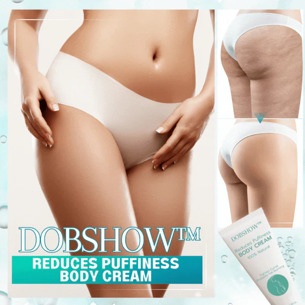 Dobshow Reduces Puffiness Body Cream