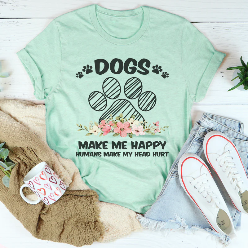 Dogs Make Me Happy Tee