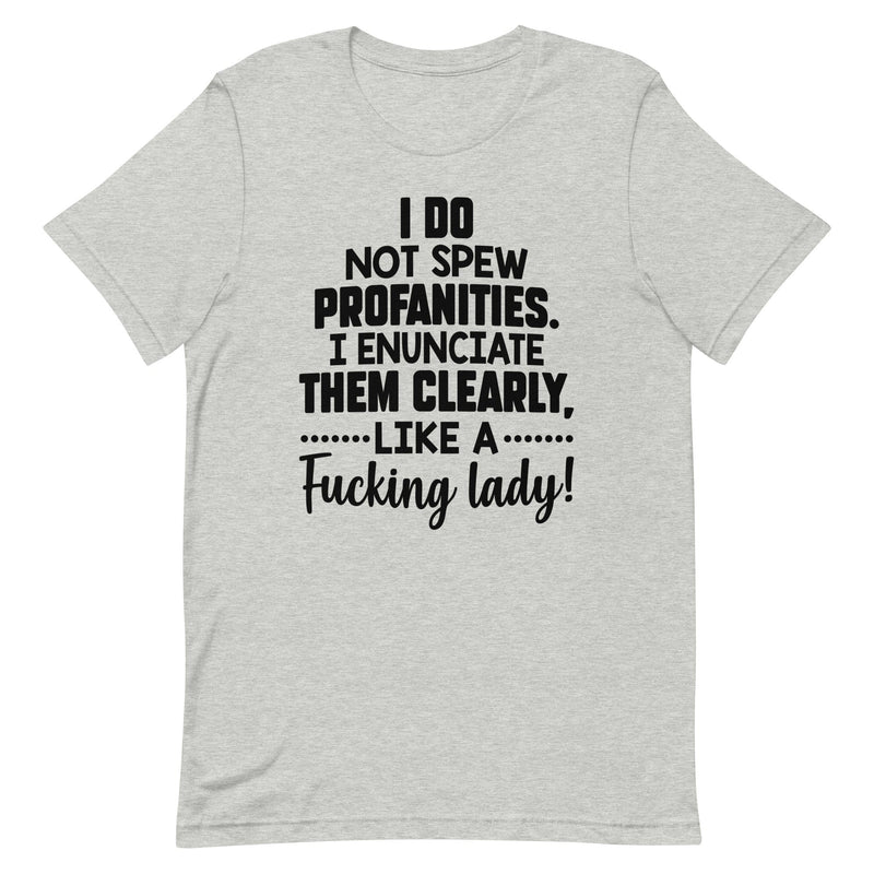 I Do Not Spew Profanities Tee