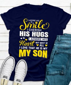 I Love My Son T shirt