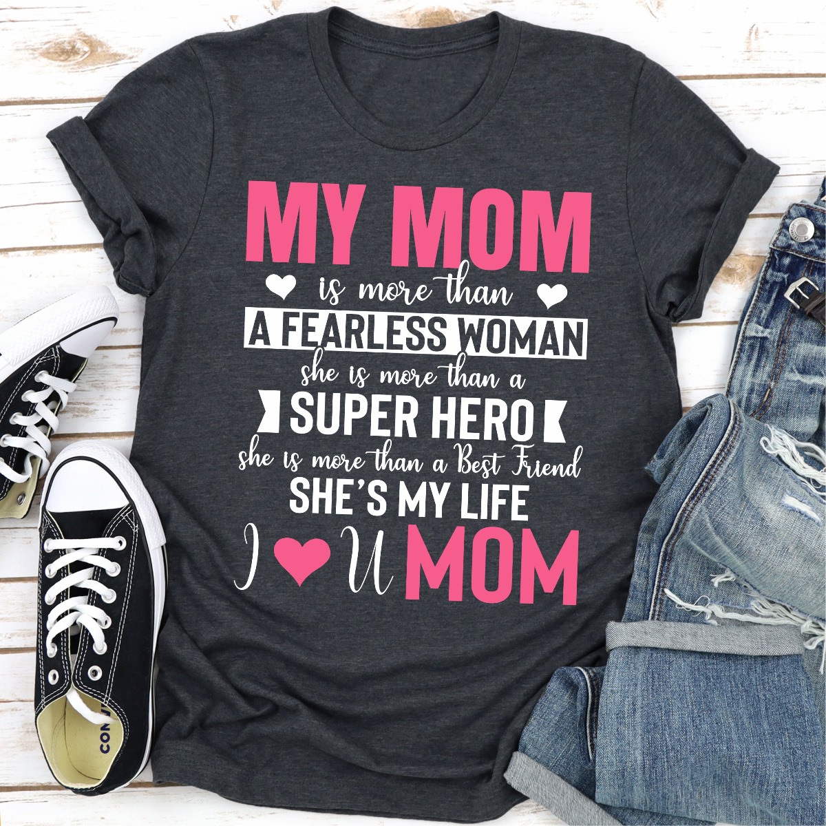 My Mom T Shirt