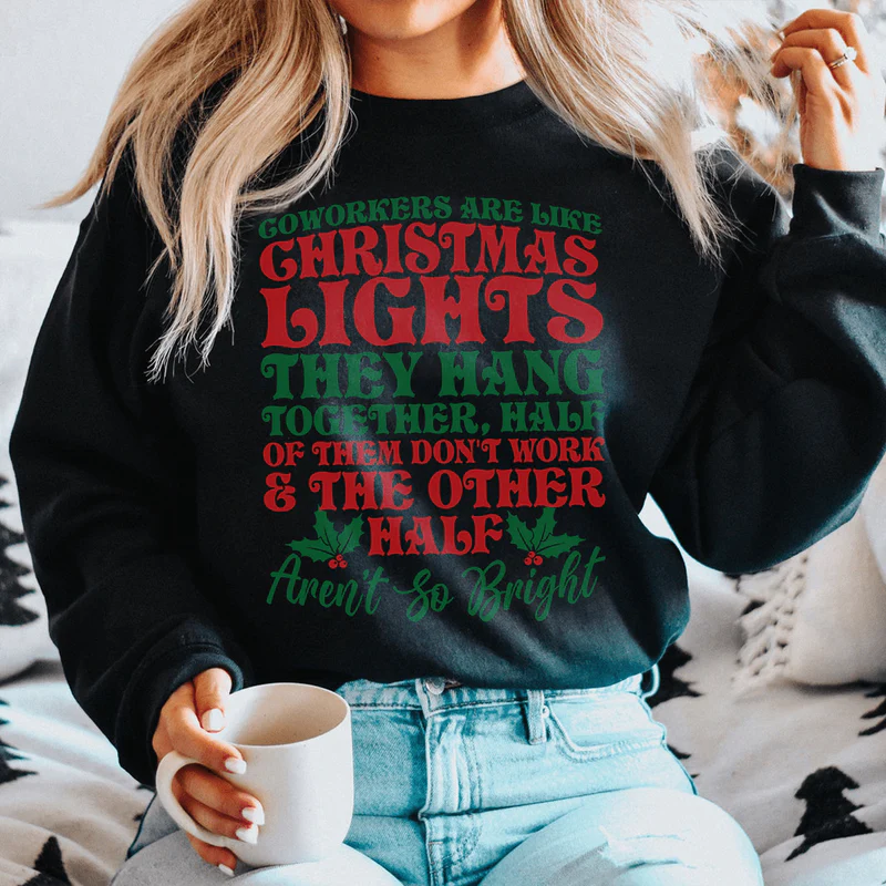 Coworkers Are Like Christmas Lights Sweatshirt