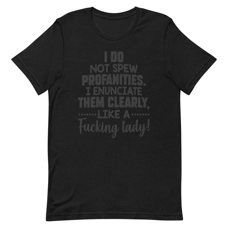 I Do Not Spew Profanities Tee