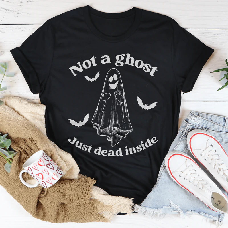 Not A Ghost Just Dead Inside Tee