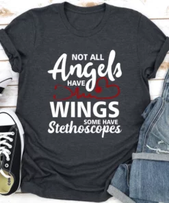 Not All Angels Have Wings Some Have Stethoscopes