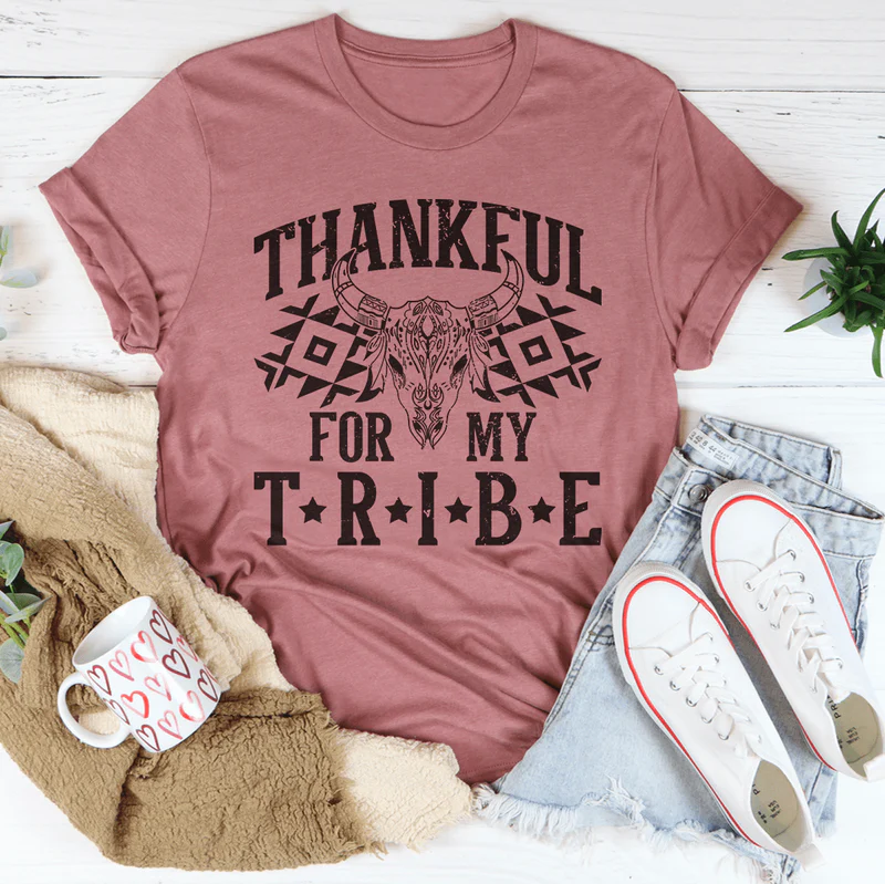 Thankful For My Tribe Tee