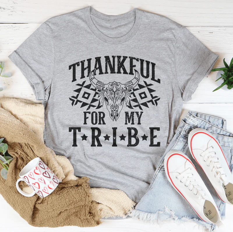 Thankful For My Tribe Tee