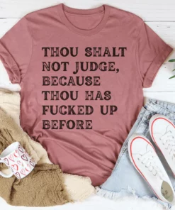 Thou Shalt Not Judge Tee